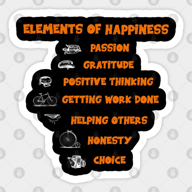 Vintage Elements of Happiness in Life with Passion and Power, Gratitude, Positive Thinking, Honesty, Getting work done, Helping others, Honesty and Choice Sticker by Olloway